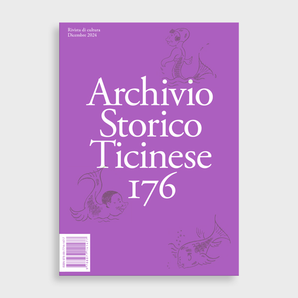 Archivio Storico Ticinese - N. 176 - Dicembre 2024